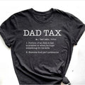 Funny Dad Definition T-Shirt DRG, Dad Tax T-Shirt, Tax Noun T-Shirt DRG, Fathers Day Gift, Best Father Tee...