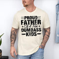 Funny Dad Proud Father Few Dumbass Funny "Proud Father Few Dumbass " Dadstyle{N002}3 T-Shirts, Hoodie, Sweatshirt