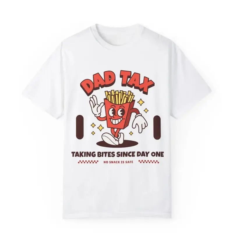Funny Dad Tax Unisex T-shirt, Men's Father's Day Tee, Dad Gift Shirt, Hilarious Graphic Top, Family Humor Apparel Hoodie,...