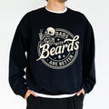 Funny Dad With Bears Sweatshirt, Dads With Beards Are Better Crewneck, Cool Dad Long Sleeved Pullover, Funny Gift For Dad...