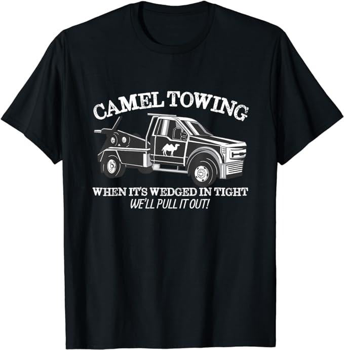 Funny Dark Humor Shirts For Men, Camel Towing Inappropriate Humor Adult Humor Camel Towing T-Shirt Menswear Casual Cotton...