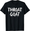 Funny Dark Humor Shirts For Men, Funny Throat Goat - Adult Humor Sarcastic Outfit T-Shirt Menswear Casual Cotton Hoodie,...