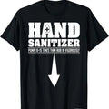 Funny Dark Humor Shirts For Men, Hand Sanitizer Funny Sarcastic Adult Humor Dirty Jokes T-Shirt Menswear Casual Cotton...