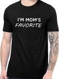 Funny Dark Humor Shirts I'M Moms Favorite Graphics Sarcastic Humorous Funny Menswear Casual Cotton T-Shirts, Hoodie, Sweatshirt