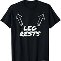 Funny Dark Humor Shirts For Men, Leg Rests Funny Adult Humor T-Shirt T-Shirt Menswear Casual Cotton Hoodie, Sweatshirt