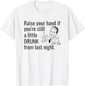 Funny Dark Humor Shirts For Men, Still A Little Drunk Funny Sarcastic Adult Humor Drinking T-Shirt Menswear Casual Cotton...