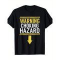 Funny Dirty Jokes T-Shirt - Warning of Choking Hazards - Men's T-Shirt - For Adults