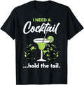 Funny Drinking Shirts I Need Cocktail Hold Tail Mixed Drink Shot Alcohol Bar Menswear Top Funny Shirts Night Out Casual Classic T-Shirts, Hoodie, Sweatshirt