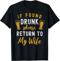 Funny Drinking Shirts, If Found Drunk Return To Wife Couples Funny Drinking T-Shirt Menswear Top | Funny Shirts For Night...
