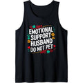 Funny Emotional Support Husband Do Not Pet For Women Men Tank Topstyle{n002}2 T-Shirts, Hoodie, Sweatshirt | GrindPrints.com