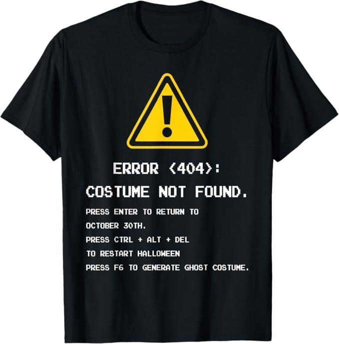 Funny Error 404 Costume Not Found Shirt 404 Error Costume Not Found Nerdy Geek Funny Computer Menswear Top T-Shirts, Hoodie, Sweatshirt