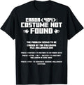Funny Error 404 Costume Not Found Shirt, Error 404 Costume Not Found Computer Geek Nerd Coder Tech T-Shirt