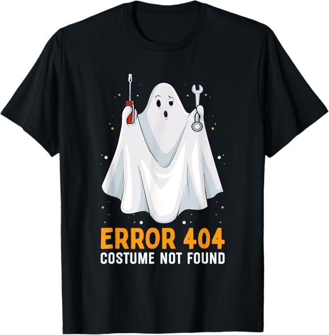 Funny Error 404 Costume Not Found Shirt Funny Error 404 Costume Not Found Easy Lazy Halloween Ghost Menswear Top T-Shirts, Hoodie, Sweatshirt