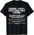 Funny Error 404 Costume Not Found Shirt Halloween Error 404 Costume Not Found Menswear Top T-Shirts, Hoodie, Sweatshirt