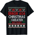 Funny Error 404 Costume Not Found Shirt, Ugly Sweater Not Found Error 404 Computer Funny Christmas T-Shirt
