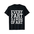 Funny Fart Cool Hilarious Sarcastic Humorous Unisex T-Shirt made in usa Hoodie, Sweatshirt | GrindPrints.com