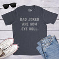 Funny Fathers Day Gift, Dad Jokes Are How Eye Roll, Funny Dad Shirt, I Roll, Dad To Be Gift, Funny Shirt For Dad, Dad...