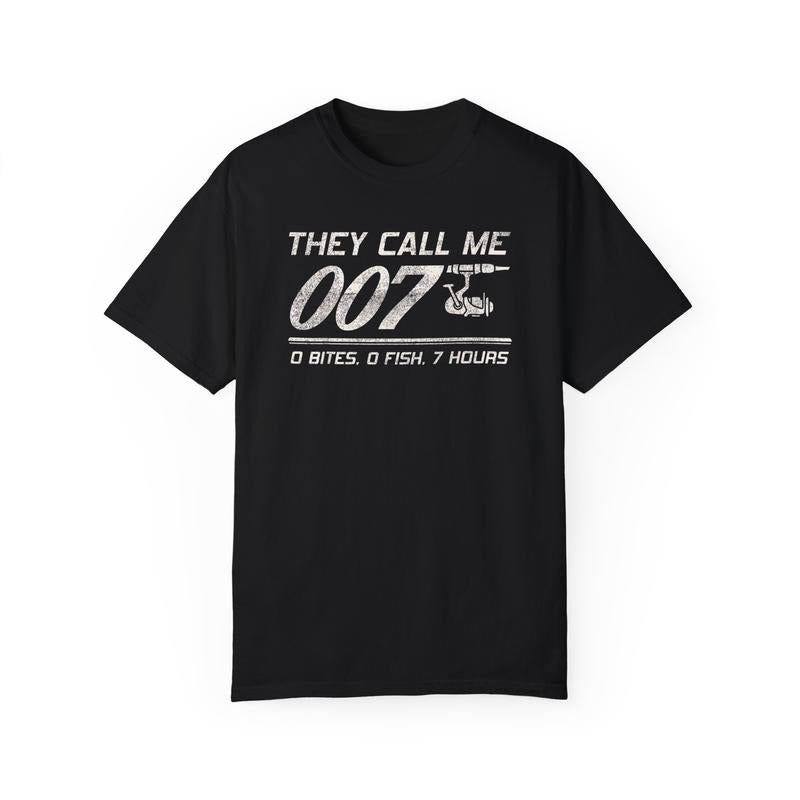 Funny Fathers Day Shirt, Gift for Dad, Fisherman Joke Dad - They Call Me 007 - Funny Fishing Humor T-Shirt