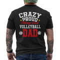Funny Fathers Day Shirts, Gift for Dad, Crazy Proud Always Loud Father's Day Volleyball Dad Men's T-shirt Back Print