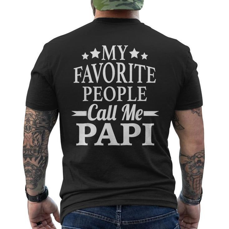 Funny Fathers Day Shirts, Gift for Dad, Father's Day My Favorite People Call Me Papi Dad Men's T-shirt Back Print Hoodie,...