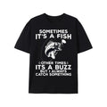 Funny Fishing Shirt, 'Sometimes It's A Fish' Cotton Print T-Shirt for Men Made in USA Hoodie, Sweatshirt | GrindPrints.com