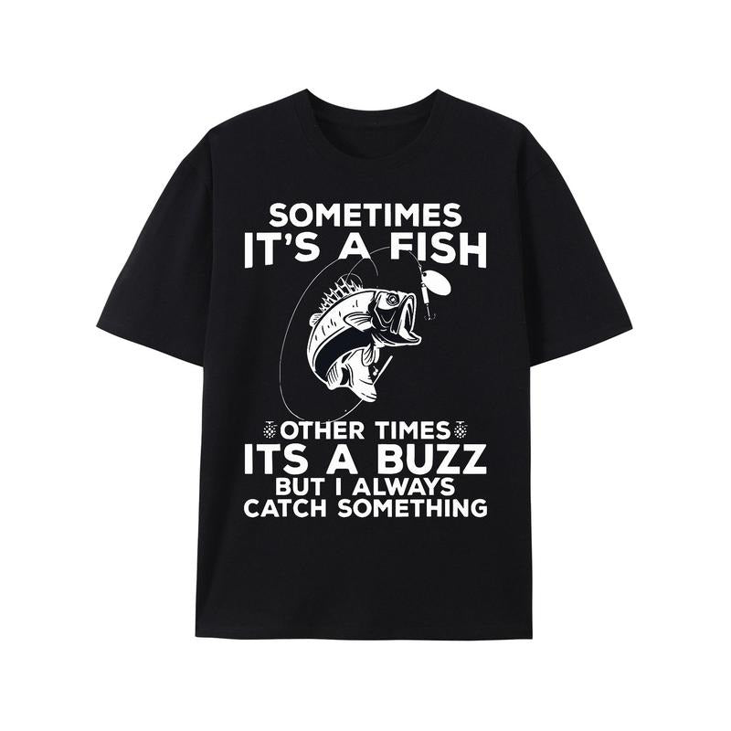 Funny Fishing Shirt, 'Sometimes It's A Fish' Cotton Print T-Shirt for Men Made in USA Hoodie, Sweatshirt | GrindPrints.com