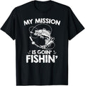 Funny Fishing Shirts, My Mission Is Going Fishing Funny Fishing Lover Design T-Shirt Cotton Fashion Casual Classic...