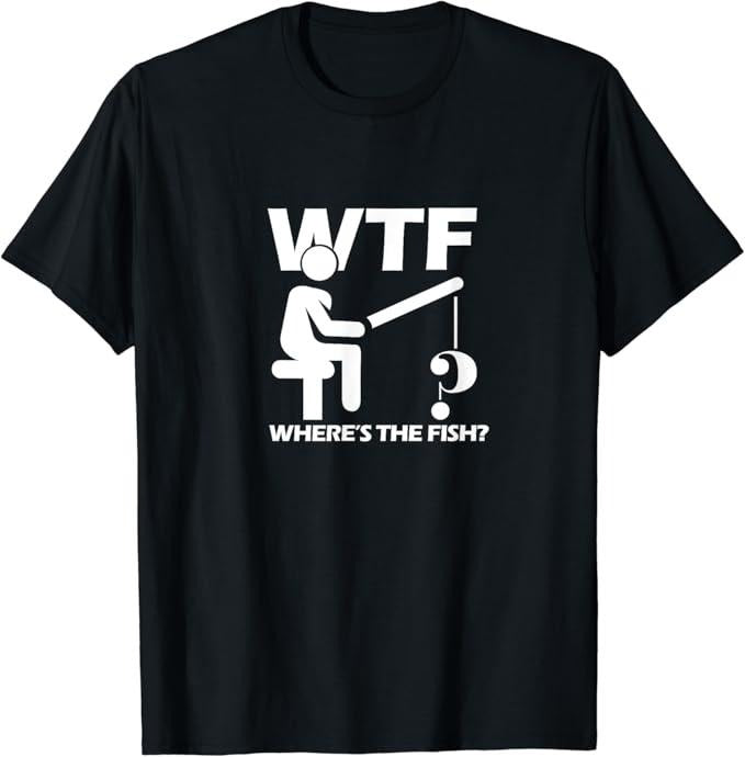 Funny Fishing Shirts, Where is The Fish T-Shirt Cotton Fashion Hoodie, Sweatshirt | GrindPrints.com