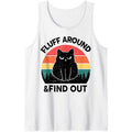 Funny Fluff Around Find Out Adult Humor Men Women Black Cat Tank Top made in usa T-Shirts, Hoodie, Sweatshirt