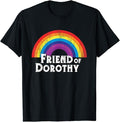 Funny Friend Shirts, Gift For Gay Best Friend, Friend of Dorothy Rainbow LGBTQ Queer Gay Pride T-Shirt Top Casual Classic...