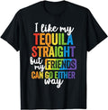 Funny Friend Shirts, Gift For Gay Best Friend, Funny LGBT Ally Gift Tequila Straight Friends Go Either Way T-Shirt Top...