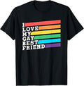 Funny Friend Shirts, Gift For Gay Best Friend, I Love My Gay Best Friend Pride Proud Lgbtq Rainbow T-Shirt Top Casual...