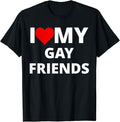 Funny Friend Shirts, Gift For Gay Best Friend, I Love My Gay Friends, With A Red Heart T-Shirt Top Casual Classic Cotton...