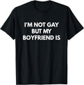 Funny Friend Shirts, Gift For Gay Best Friend, LGBT Pride Black Classic Fit Short Sleeve T-Shirt I'm Not Gay But My...
