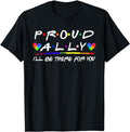Funny Friend Shirts, Gift For Gay Best Friend, LGBT Proud Ally I'll Be There For You, Pride Month T-Shirt Top Casual...