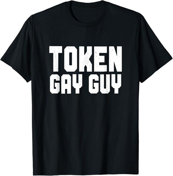 Funny Friend Shirts Gay Best Friend Token Gay Guy Funny Gay Friend Top Casual Classic Cotton T-Shirts, Hoodie, Sweatshirt