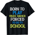 Funny Gamer Shirts, Special Gifts For Gamers, Born To Play Video Games Shirt Funny Video Gamer Gift Gaming T-Shirt...