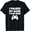 Funny Gamer Shirts, Special Gifts For Gamers, Funny Gamer Gift I Paused My Game T-Shirt Menswear Casual Classic Hoodie,...