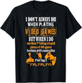 Funny Gamer Shirts, Special Gifts For Gamers, Funny I Don't Always Die In Video Games But When I Do T-Shirt Menswear...
