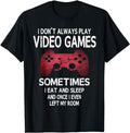 Funny Gamer Shirts, Special Gifts For Gamers, I Don't Always Play Video Games Funny Gamer Boys Teens T-Shirt Menswear Top...