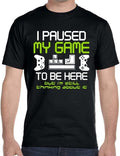 Funny Gamer Shirts, Special Gifts For Gamers, I Paused My Game to Be Here Gamer T-Shirt Menswear Casual Classic Hoodie,...