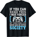 Funny Gamer Shirts Gamers Put Controller Down Re Enter Society Funny Gamer Menswear Top Casual T-Shirts, Hoodie, Sweatshirt