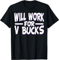 Funny Gamer Shirts, Special Gifts For Gamers, Will Work For B Bucks Design Gamer Youth Funny Gamer T-Shirt Menswear Top...