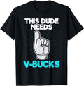Funny Gamer Shirts Gamers Will Work Bucks Funny V Bucks RPG Gamer Menswear Top Casual Classic T-Shirts, Hoodie, Sweatshirt
