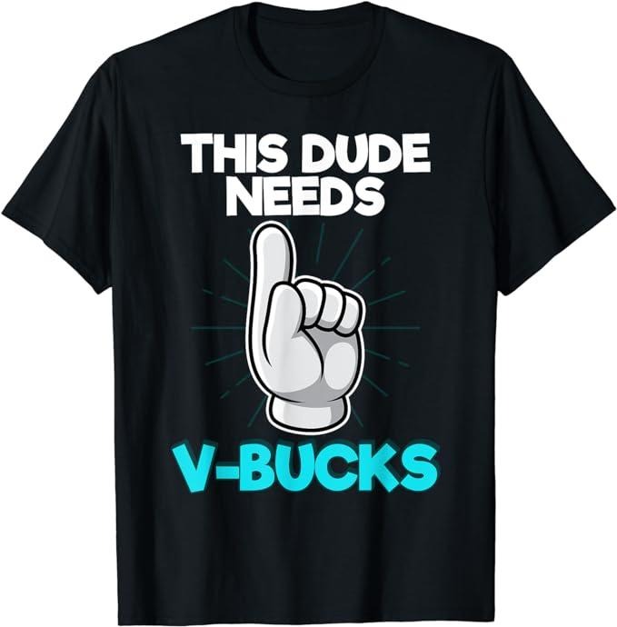 Funny Gamer Shirts Gamers Will Work Bucks Funny V Bucks RPG Gamer Menswear Top Casual Classic T-Shirts, Hoodie, Sweatshirt