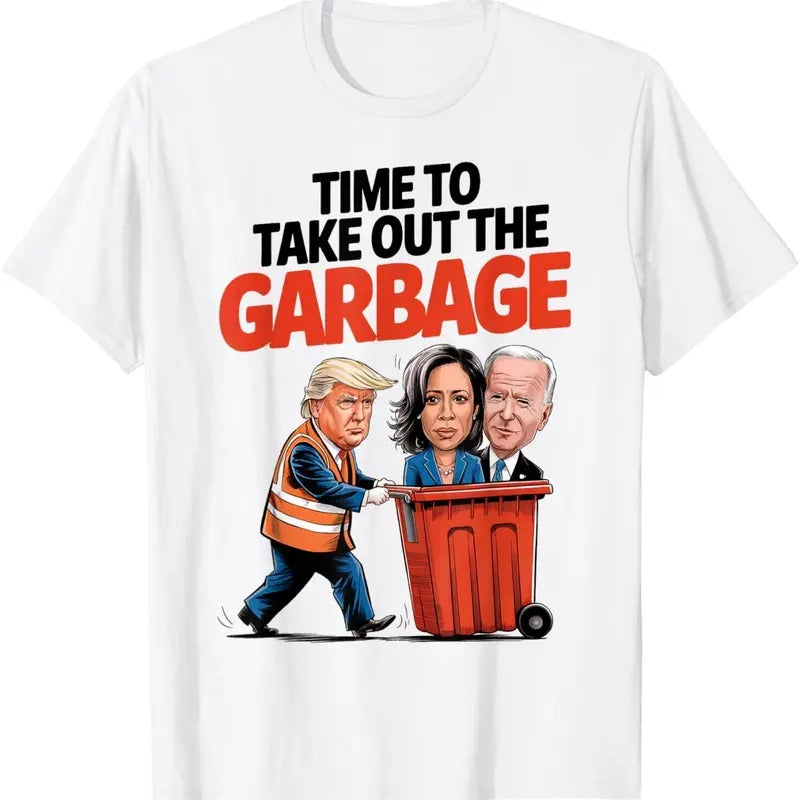 Funny Garbage For Trump 2024 - Time To Take Out The Garbage T-Shirt Hoodie, Sweatshirt | GrindPrints.com