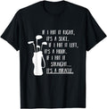 Funny Golf T-Shirt, Gift For Golfer, Funny Golf Sayings Shirt Funny Golfing T-Shirt Menswear Top Underwear Hoodie, Sweatshirt