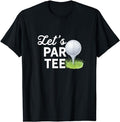 Funny Golf T-Shirt, Gift For Golfer, Let's Par Tee Golf Ball With Tee Pin Funny Golf Club T-Shirt Menswear Top Underwear...
