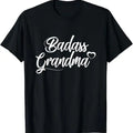 Funny Grandma Shirt, Gift For Grandmother, Badass Grandma T-Shirt Casual Cotton Top Hoodie, Sweatshirt | GrindPrints.com