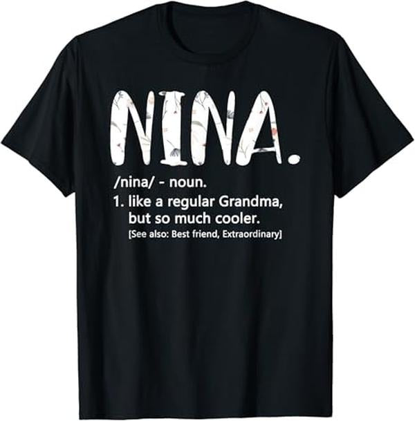 Funny Grandma Shirt, Gift For Grandmother, Cute Grandma Nina T-Shirt Casual Cotton Top Hoodie, Sweatshirt | GrindPrints.com